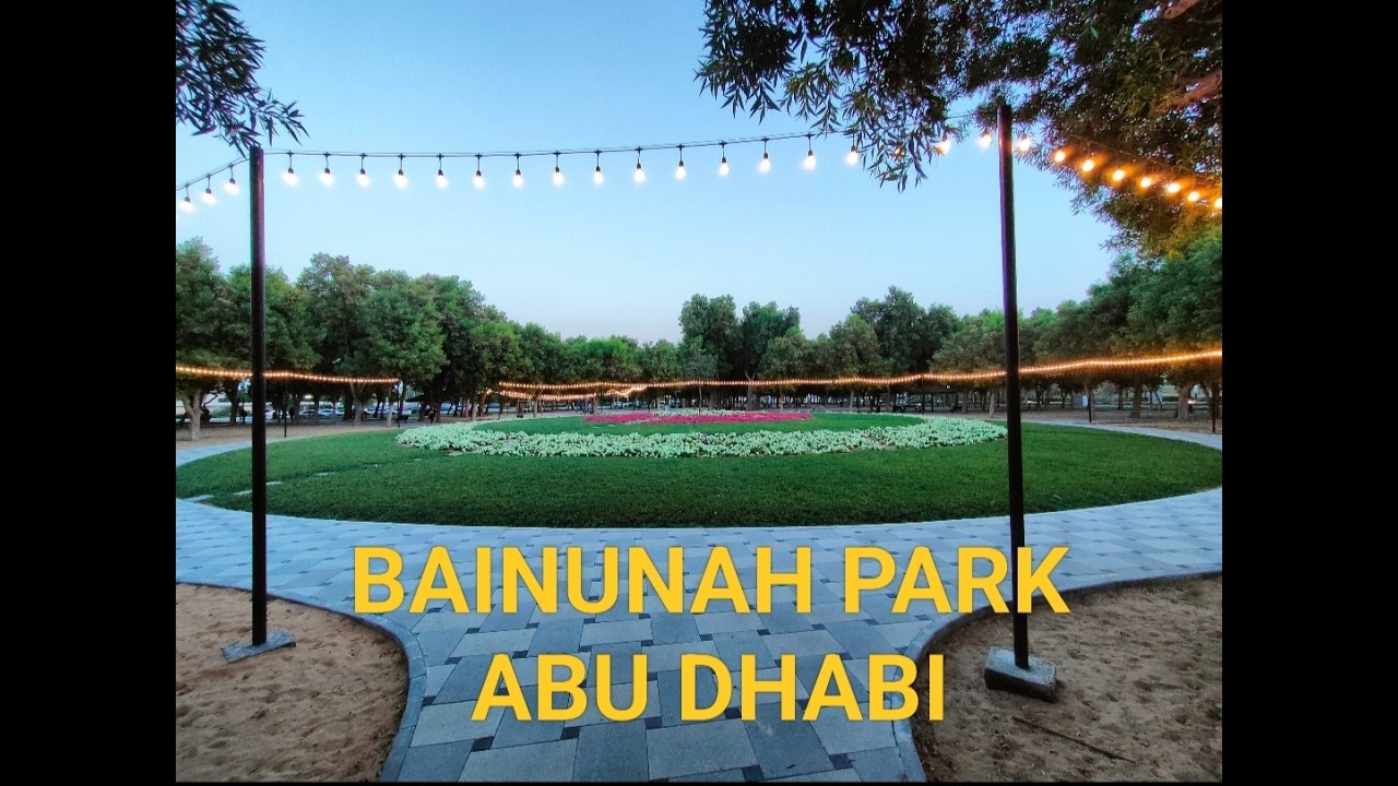 BAINUNAH PARK ABU DHABI  / WALK TO REMEMBER