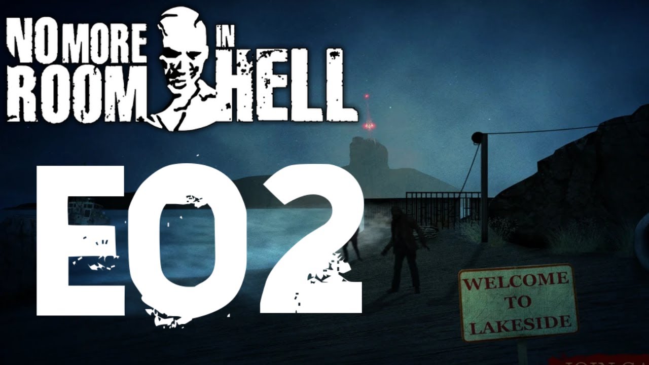 No More Room in Hell | E02 | Lakeside