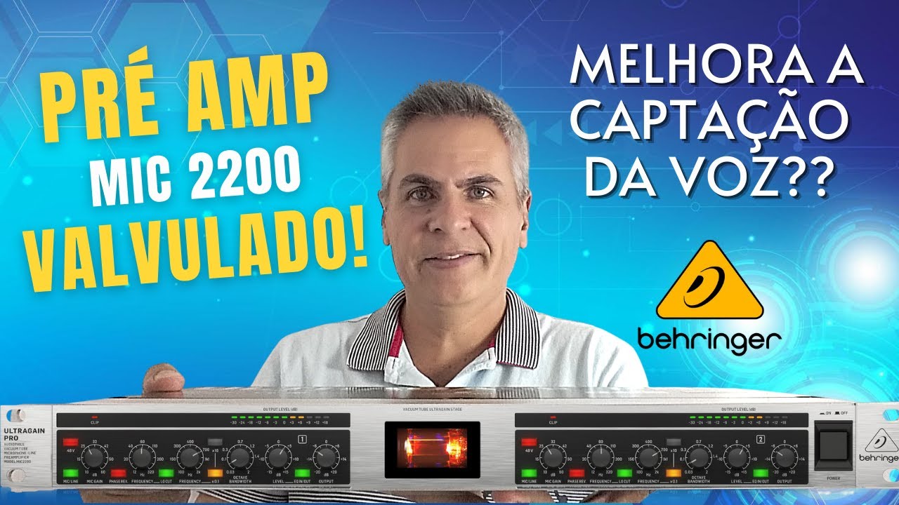 PRÉ AMPLIFICADOR BEHRINGER MIC2200 | O VALVULADO QUE PROMETE MELHORAR O SOM DA VOZ