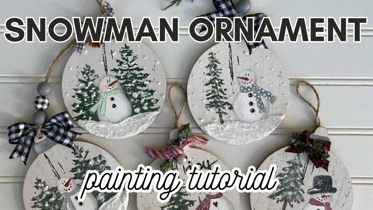 Part 1 | Paint With Me: Learn to Paint Snowman Round Christmas Ornaments  (from October 2022)