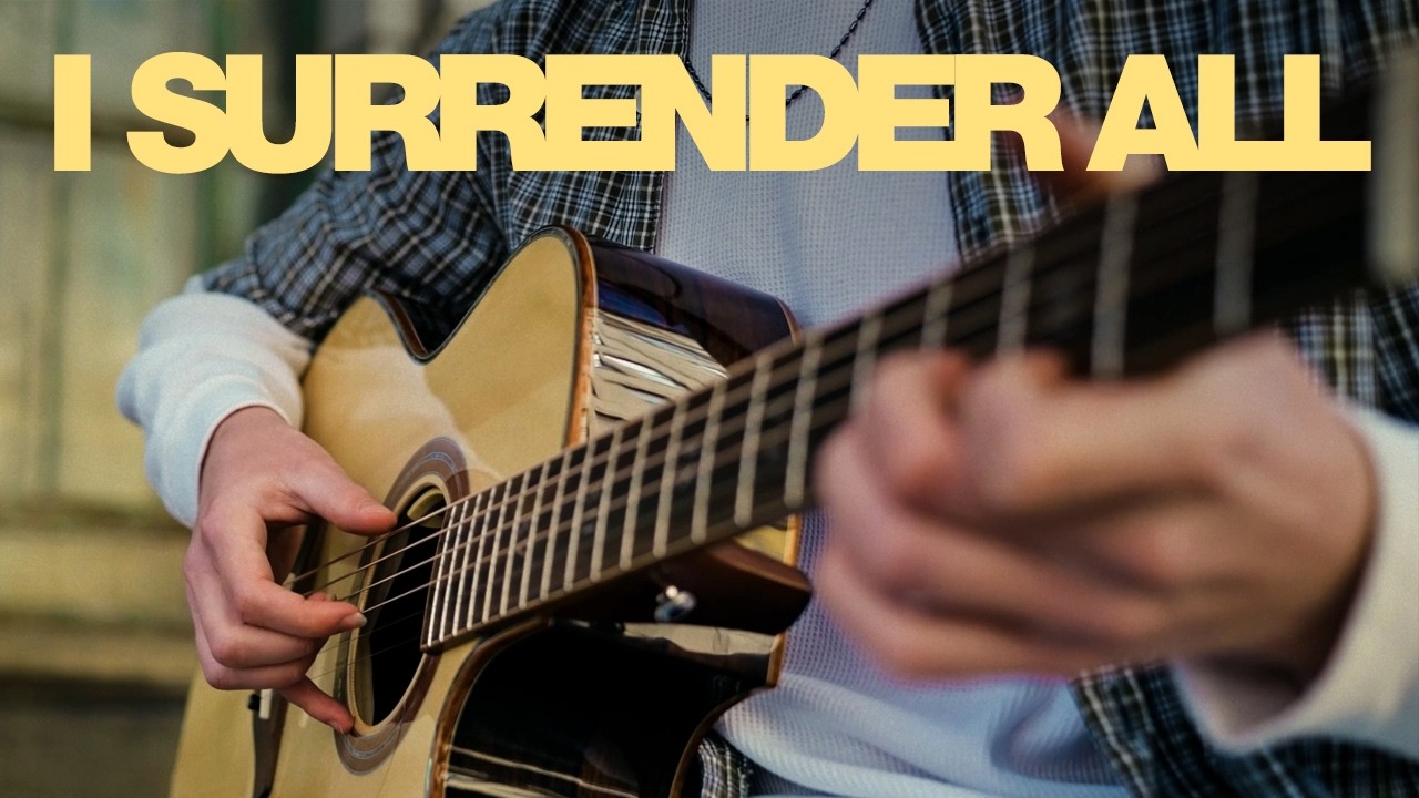 I Surrender All - Fingerstyle Guitar Cover | Titus Major
