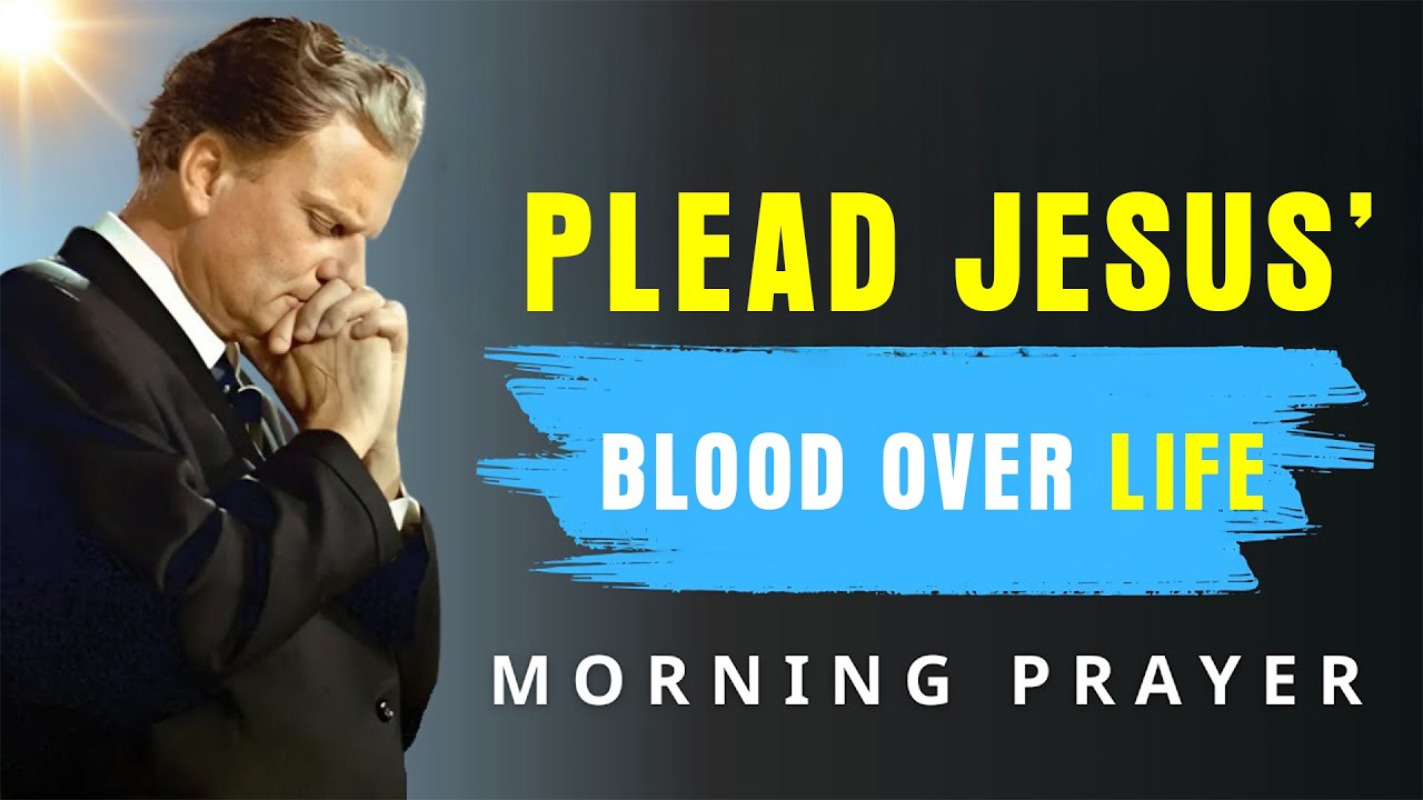 Prayer for Divine Protection, Victory & Breakthrough | Billy Graham
