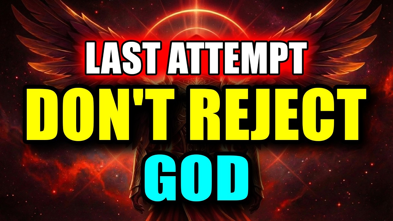 🔴 GOD SAYS: I TRIED TO GIVE YOU THIS 3 TIMES, DO NOT REJECT ME AGAIN...