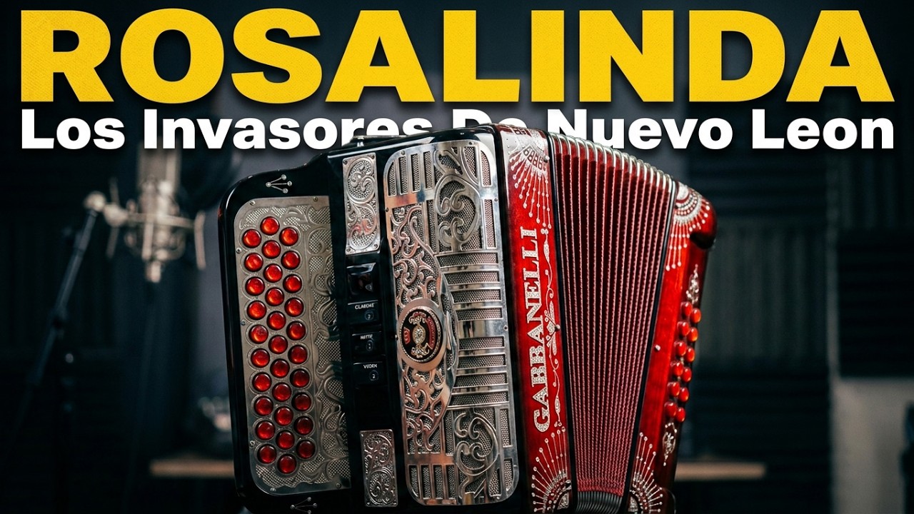 Los Invasores De Nuevo Leon-Rosalinda-Acordeon FA-La Bemol
