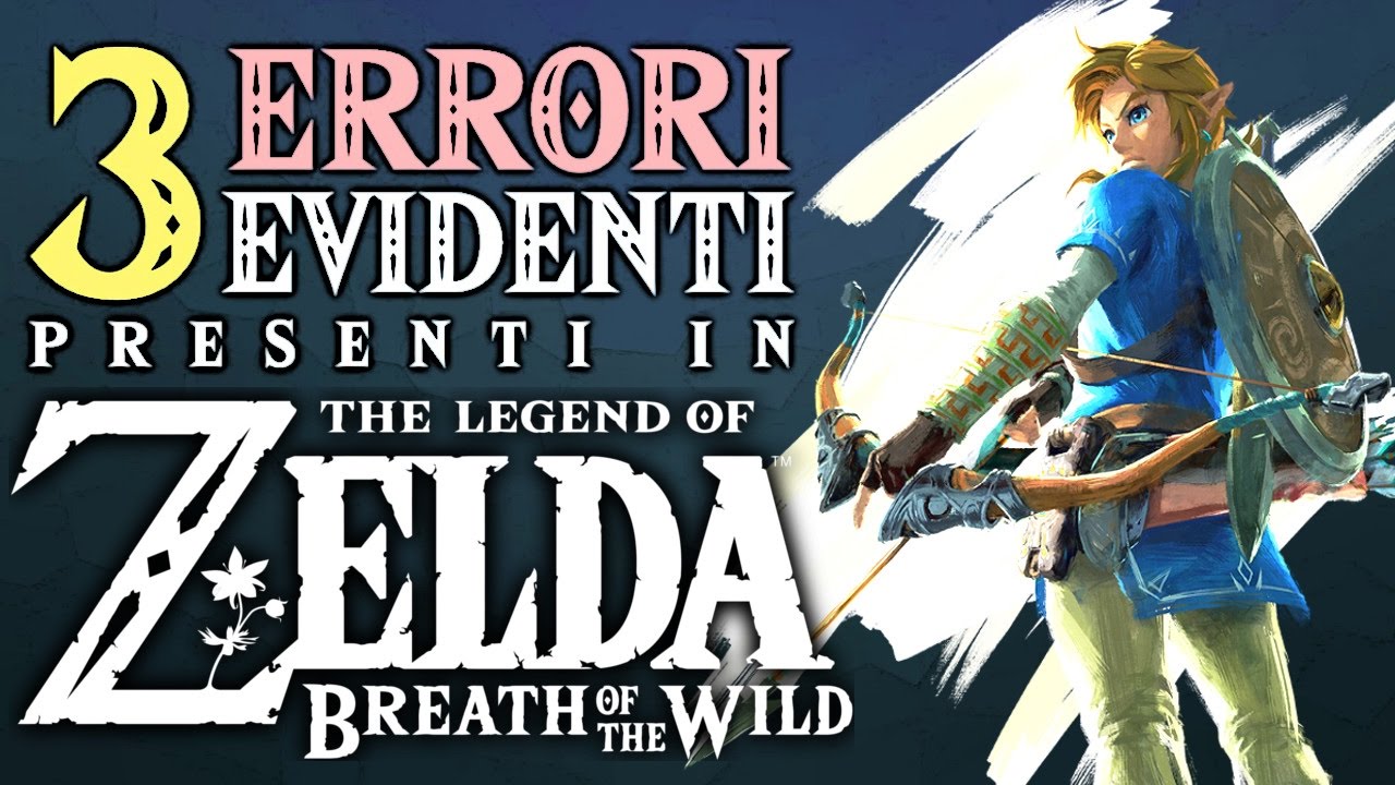 Prime Impressioni su ZELDA ● 3 Errori che ho riscontrato