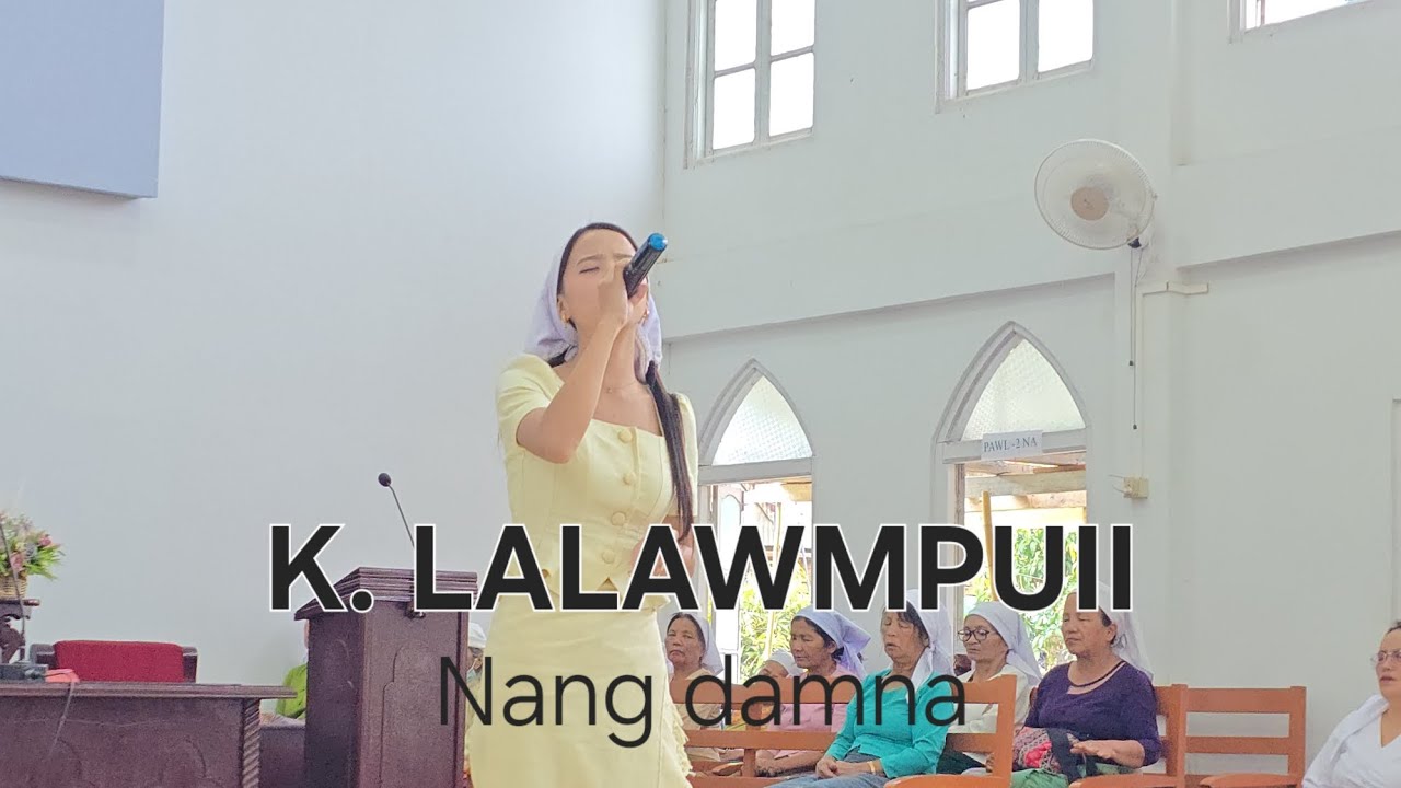 K. Lalawmpuii (Omomi Khiangte) - Nang damna