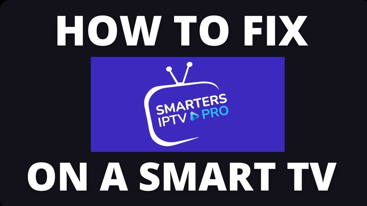 Как исправить ошибку в приложении IPTV Smarters Pro на Smart TV