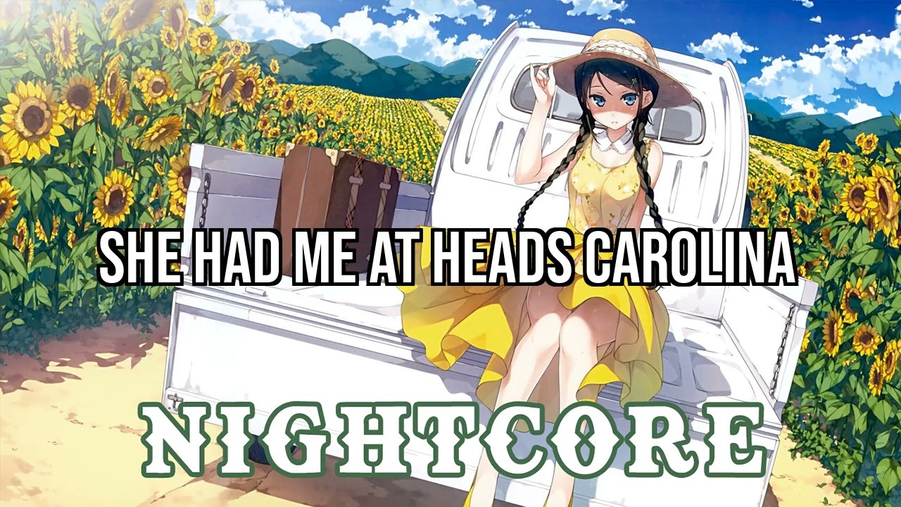 (Nightcore) Cole Swindell - She Had Me At Heads Carolina