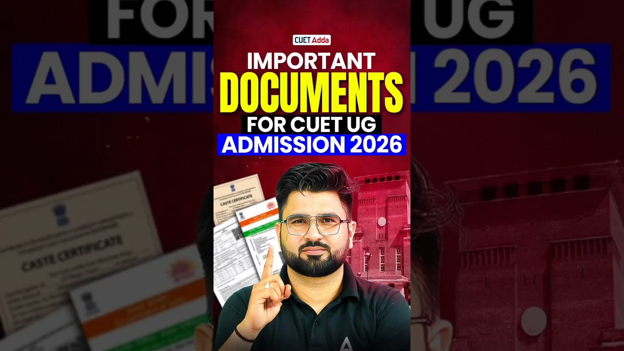 Top 5 Important Documents for CUET UG Admission 2026 📑#shortsfeed