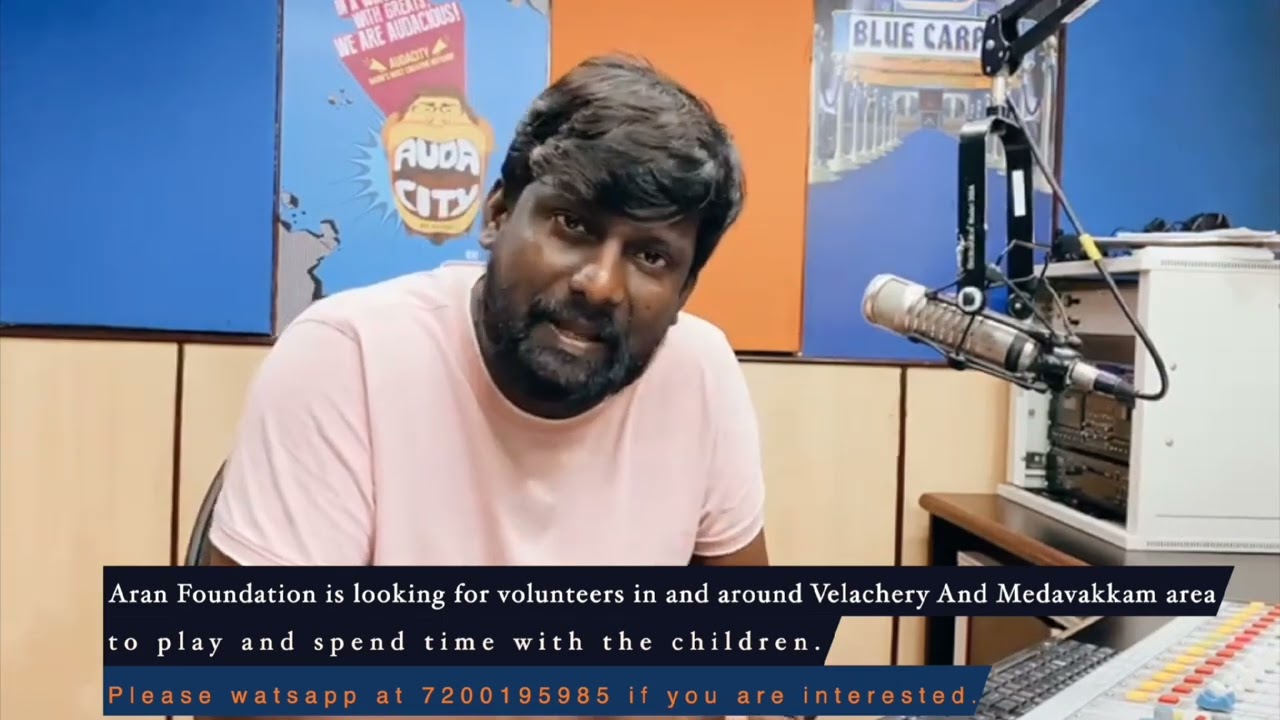 Aran Foundation looking for Volunteers in Chennai Velachery
