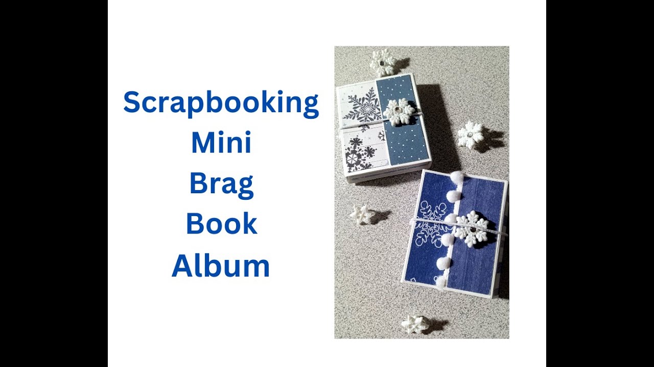 Scrapbooking Mini Brag Book Album/@Echo Park Paper-Winter/TUTORIAL