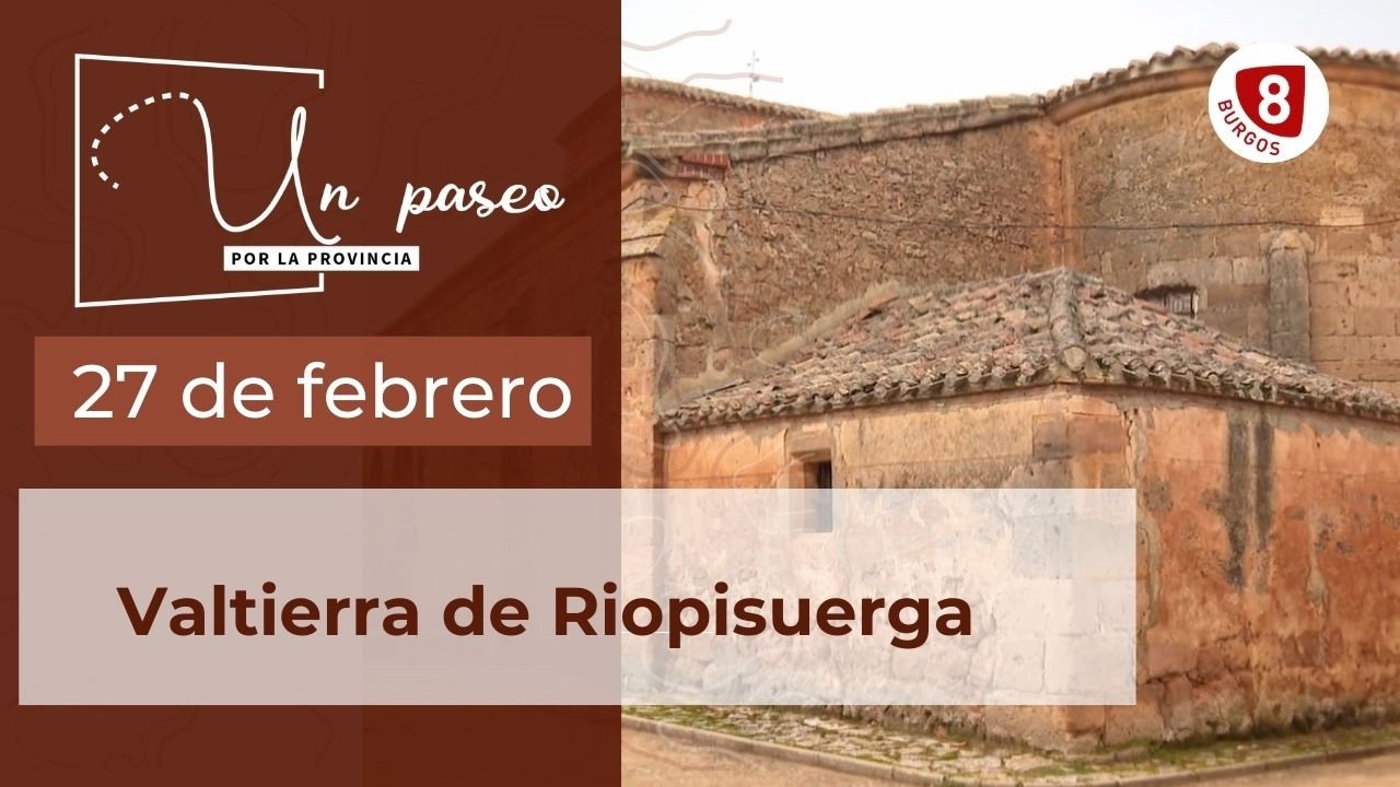 UN PASEO POR LA PROVINCIA | Valtierra de Riopisuerga