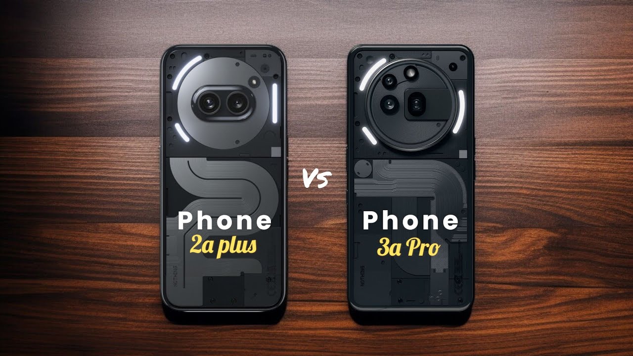 Nothing Phone 2a Plus ⚡ vs ⚡ Nothing Phone 3a PRO Full Comparison