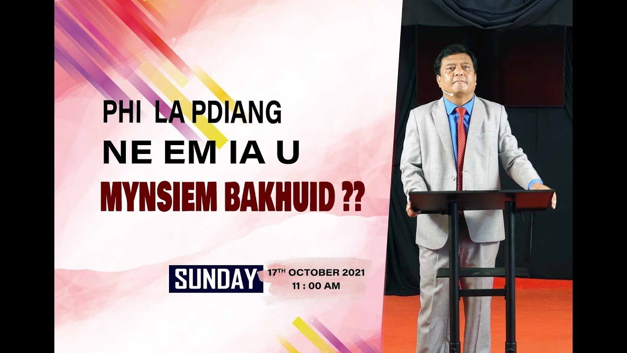 PHI LA PDIANG NE EM IA U MYNSIEM BAKHUID