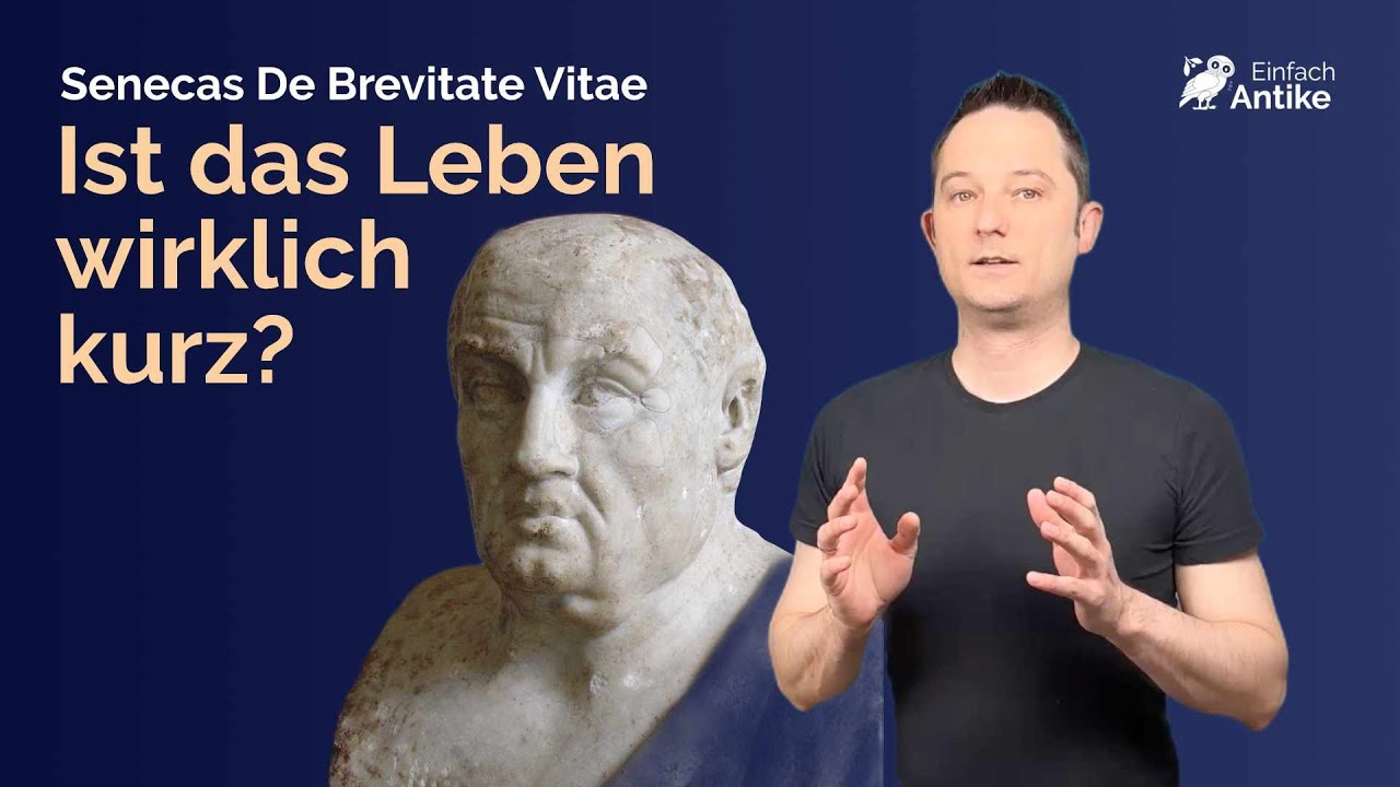 Ist das Leben wirklich so kurz? &ndash; Senecas De Brevitate Vitae &ndash; Einfach Antike