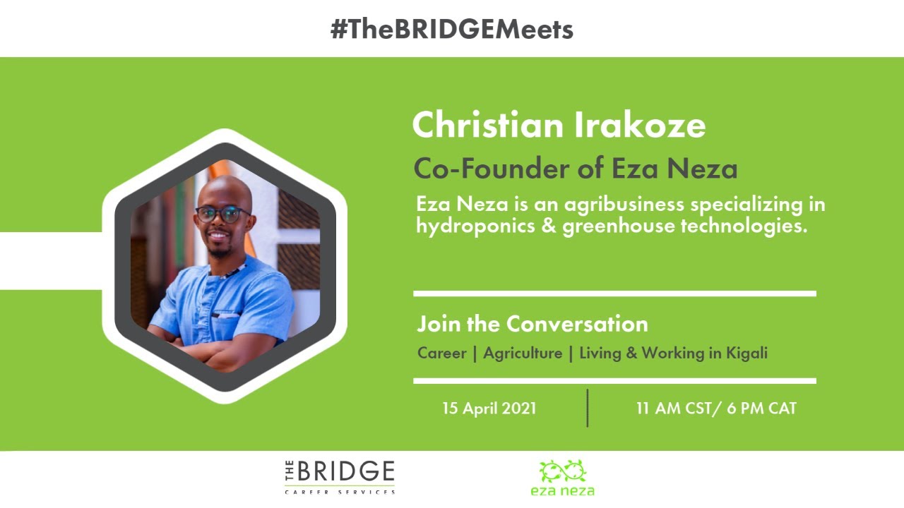 #TheBRIDGEMeets Christian Irakoze,  Co-Founder of Eza Neza