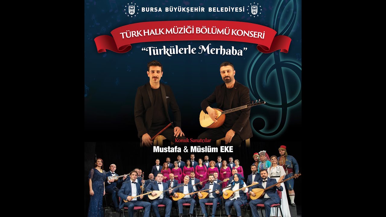 Türk Halk Müziği - Türkülerle Merhaba Konseri