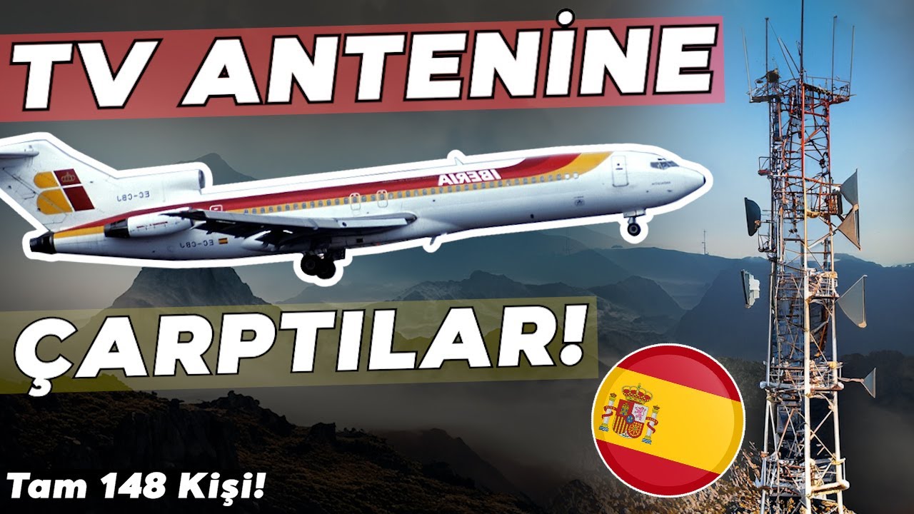 SORUMSUZ KAPTAN?? | İspanya'da Dağa Çakılan 610 Sefer Sayılı Yolcu Uçağının Hikayesi