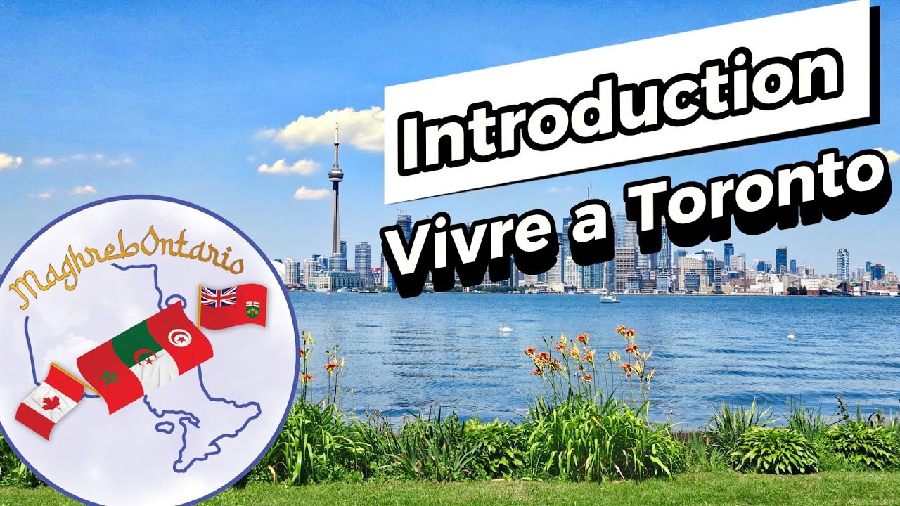 Vivre a Toronto - Introduction - Episode 1