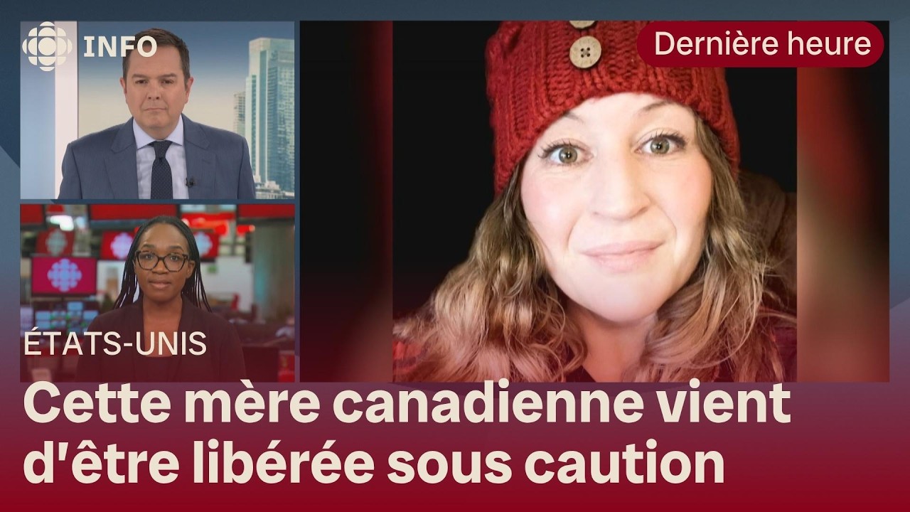 Une m&egrave;re canadienne et sa fille d&eacute;tenues aux &Eacute;tats-Unis ont &eacute;t&eacute; lib&eacute;r&eacute;es sous caution