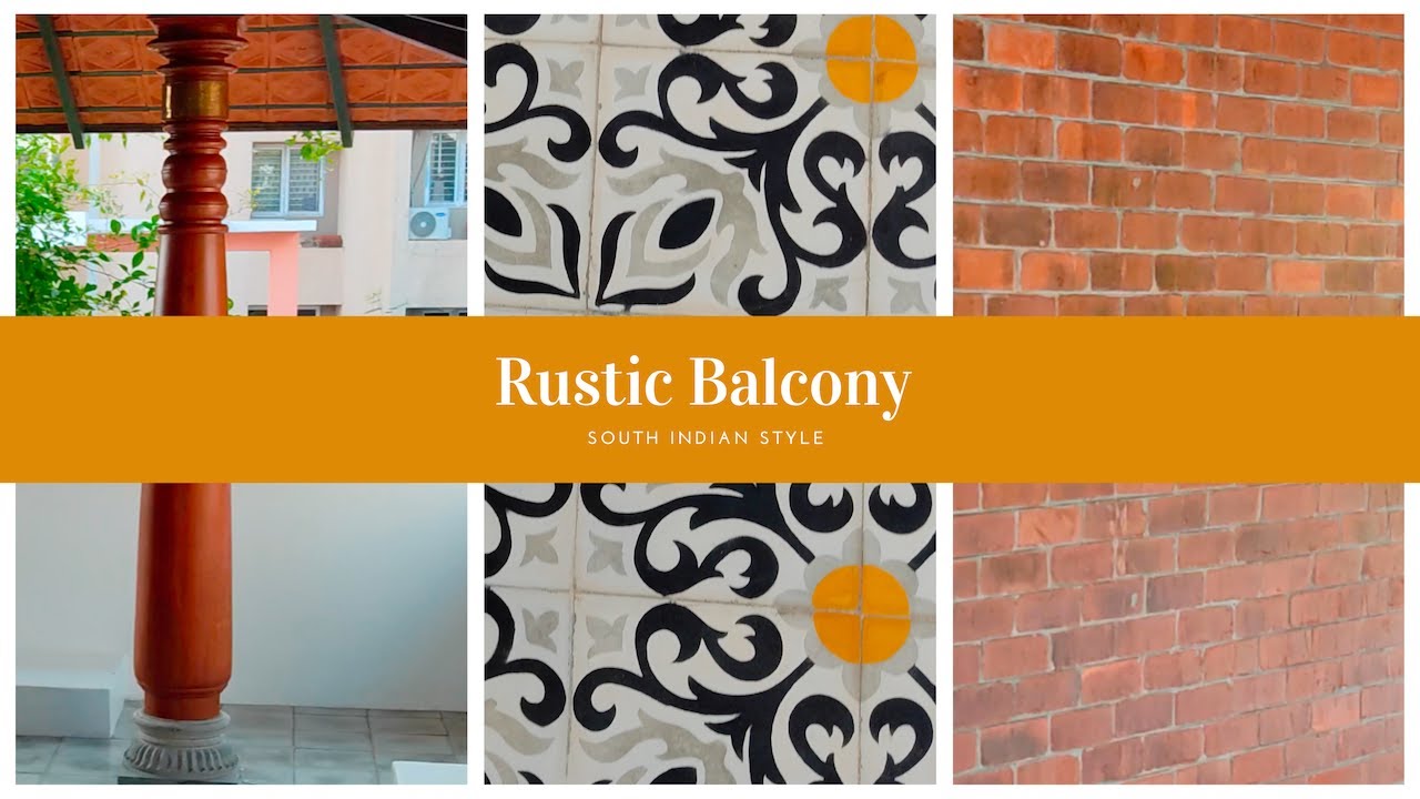 Home tour Part 1: Balcony custom made Athangudi tiles ஆத்தங்குடி டைல்ஸ், wooden pillar Exposed brick