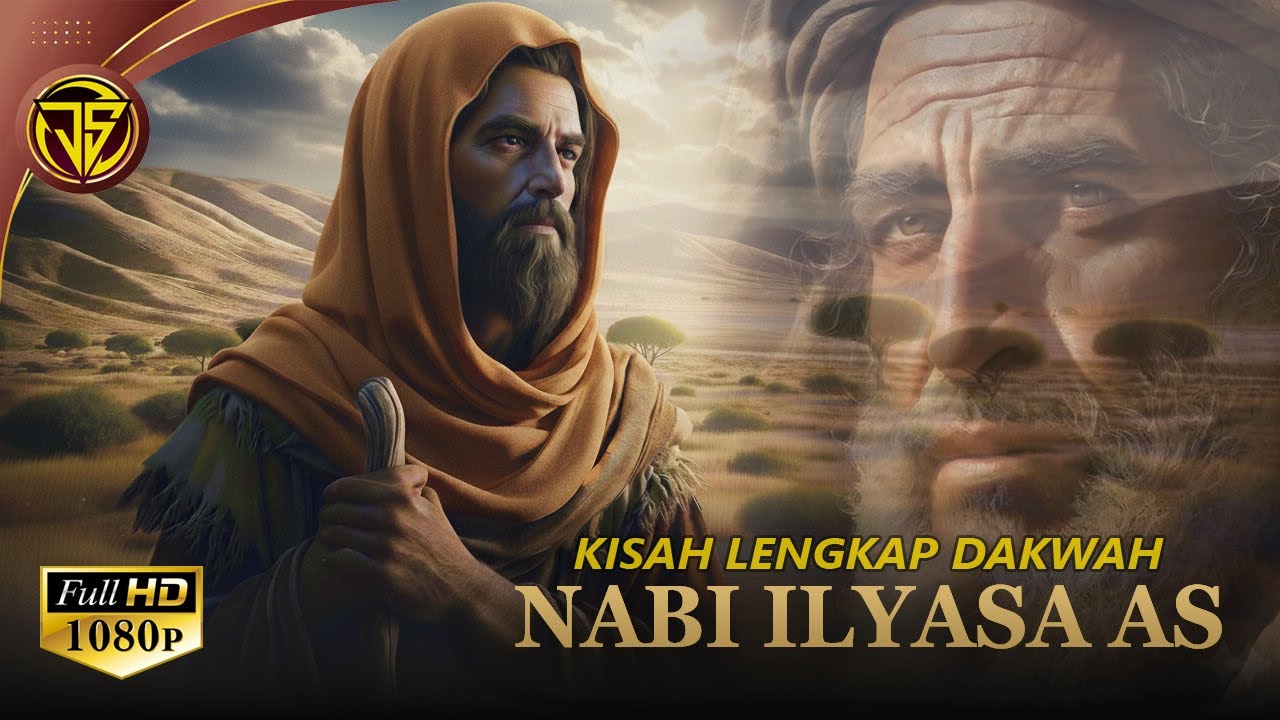 Kisah Lengkap Nabi ILYASA AS, Penerus Dakwah Nabi ILYAS AS.