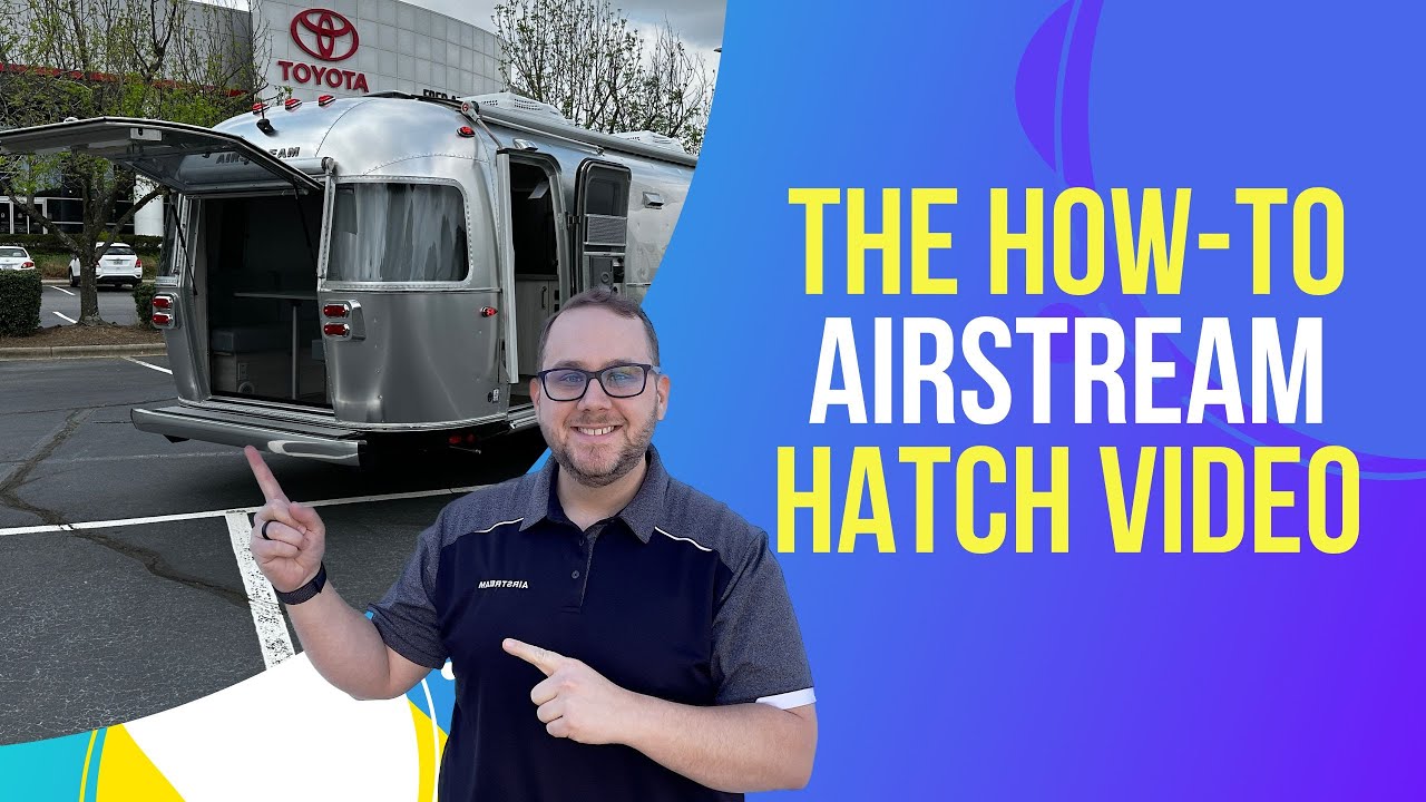 Wait, Airstream has a Hatch!? How to use the Airstream Hatch!