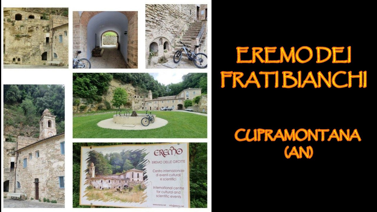 Eremo Frati Bianchi - Cupramontana (Ancona)