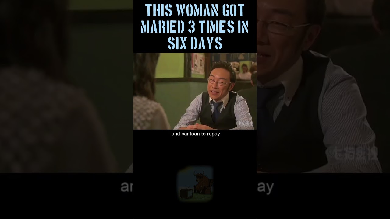 This Woman Got Maried 3 Times In Six Days (Movie Recap)