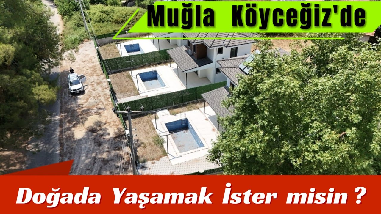 ✅️ Muğla Köyceğiz'de 🏡 Doğayla İç İçe Müstakil Havuzlu Bahçeli Satılık Villa!