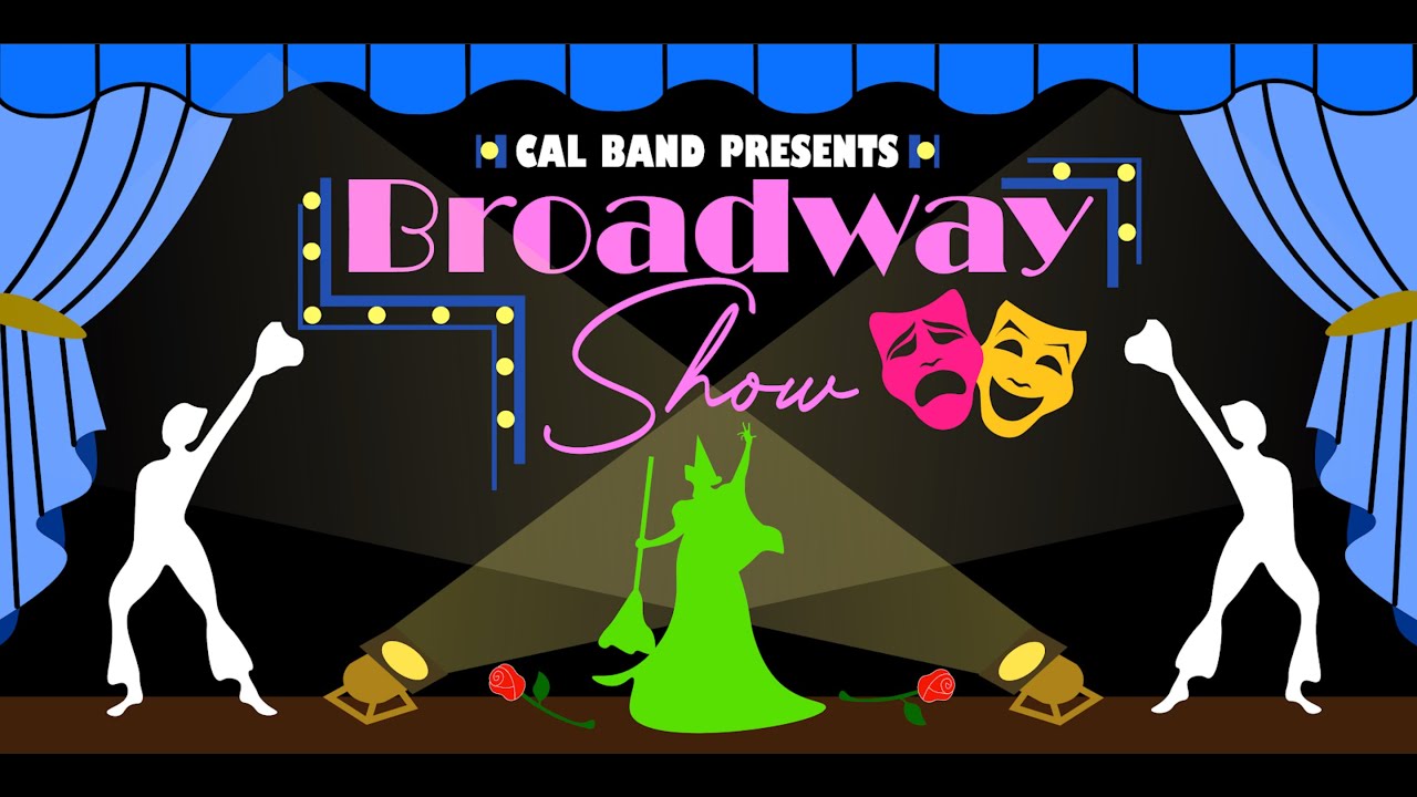 Cal Band Presents: The Broadway Show