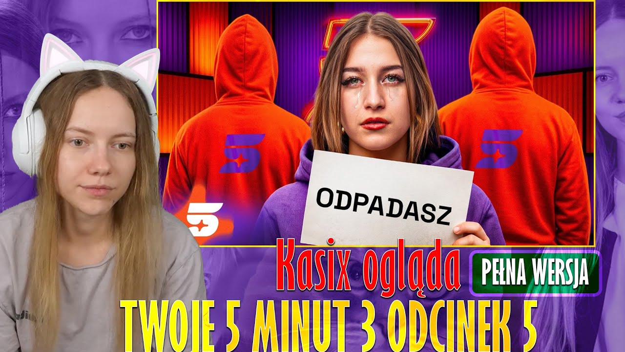 Kasix ogląda MUSIAŁA WYRZUCIĆ PRZYJACIELA Z PROGRAMU (TWOJE 5 MINUT 3 Pełna wersja)