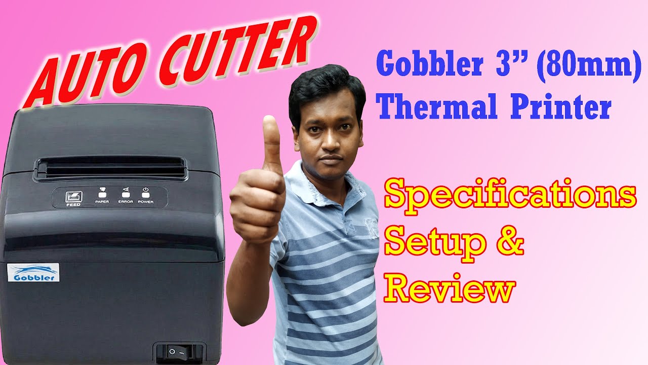 Gobbler 3 inch (80mm) Thermal Printer Auto Cutter I Specifications, Setup & Review  #thermalprinters
