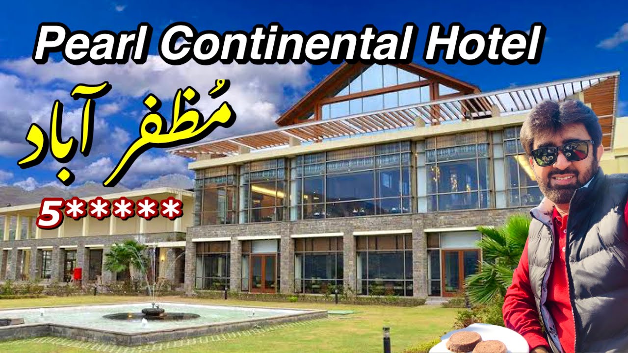 Pearl Continental Hotel Muzaffarabad | PC Hotel Muzaffarabad | AJK Best Hotel | Ideal Explorer