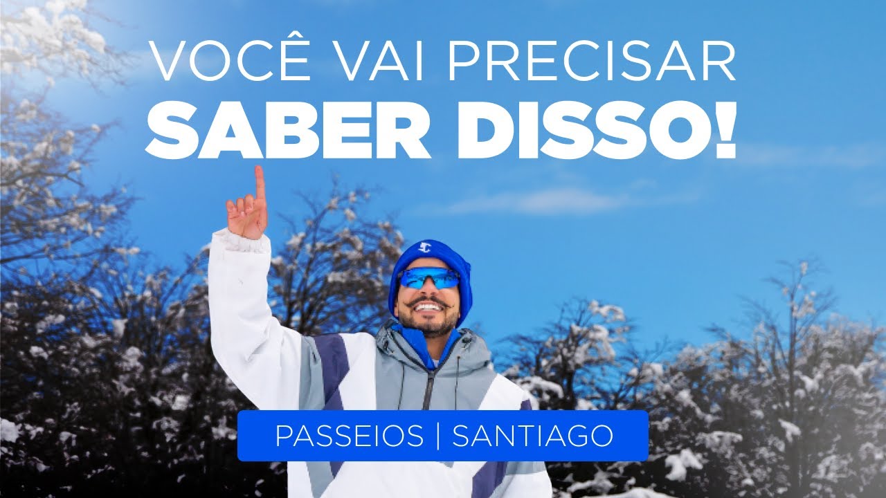 CHILE 2025 | 7 Dicas ESSENCIAIS para Curtir um PASSEIO de Neve sem perrengues!
