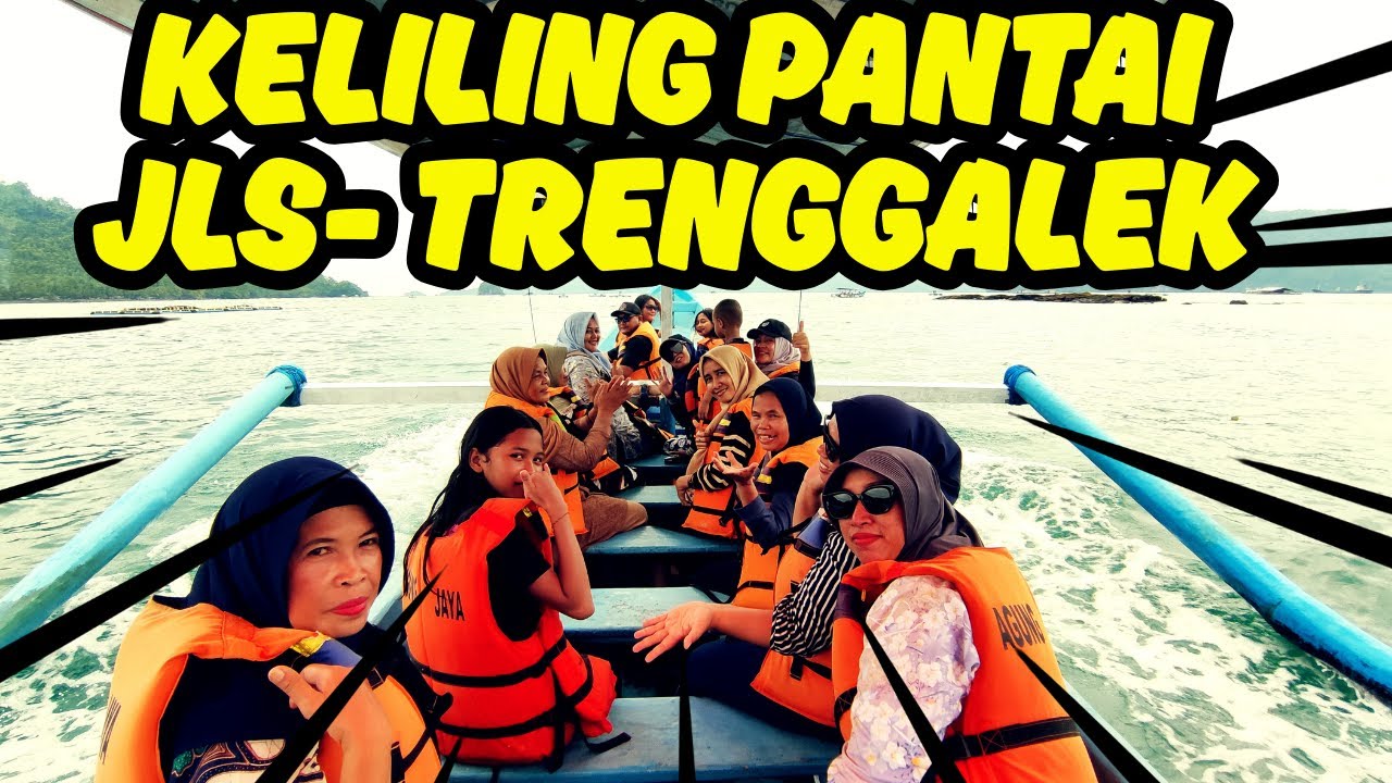 Pesona Keindahan JLS Tulungagung–Trenggalek & Naik Perahu Keliling Pantai Karanggongso