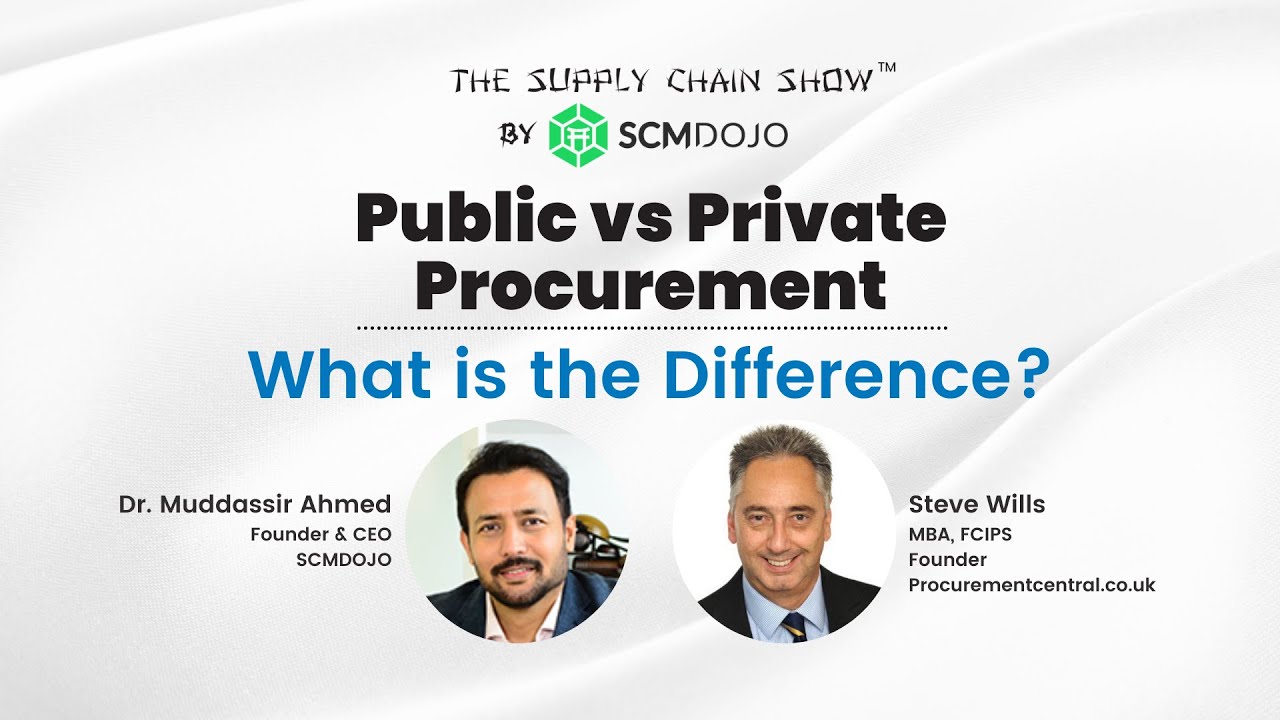 Public Vs Private Procurement   What Is The Difference? - The Supply Chain Show ™