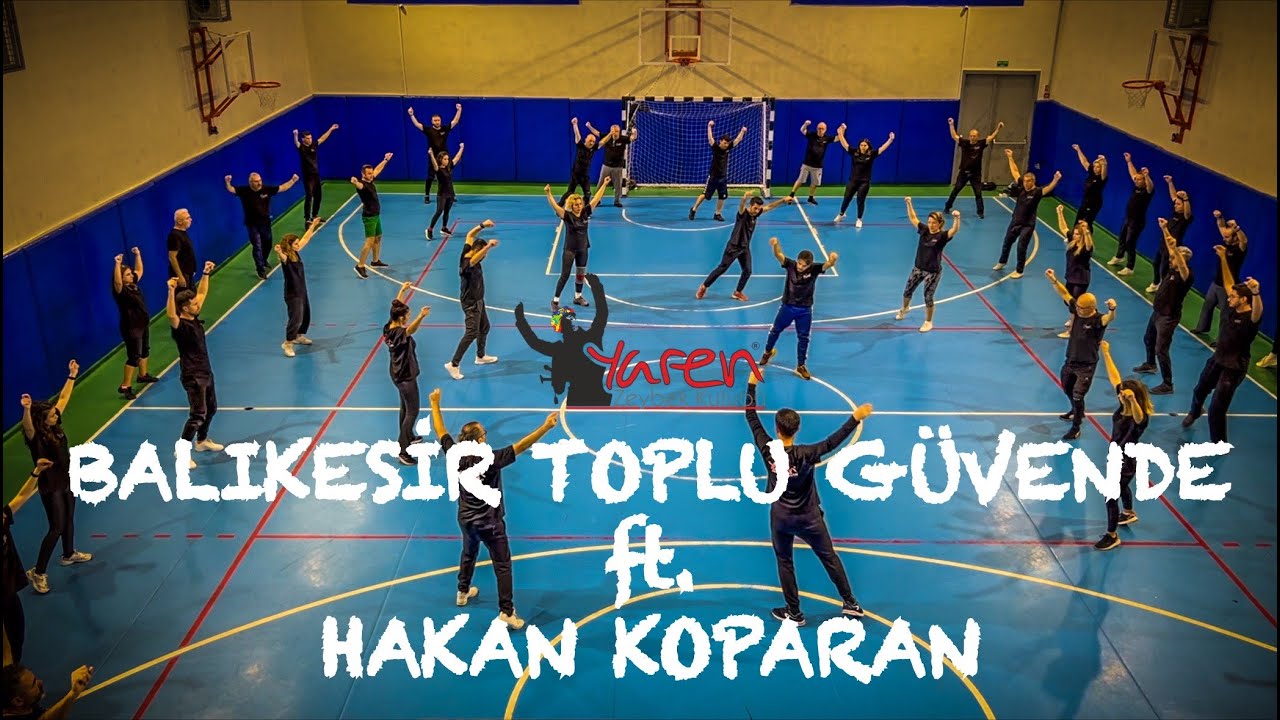 Balıkesir Toplu Güvende ft. Hakan KOPARAN