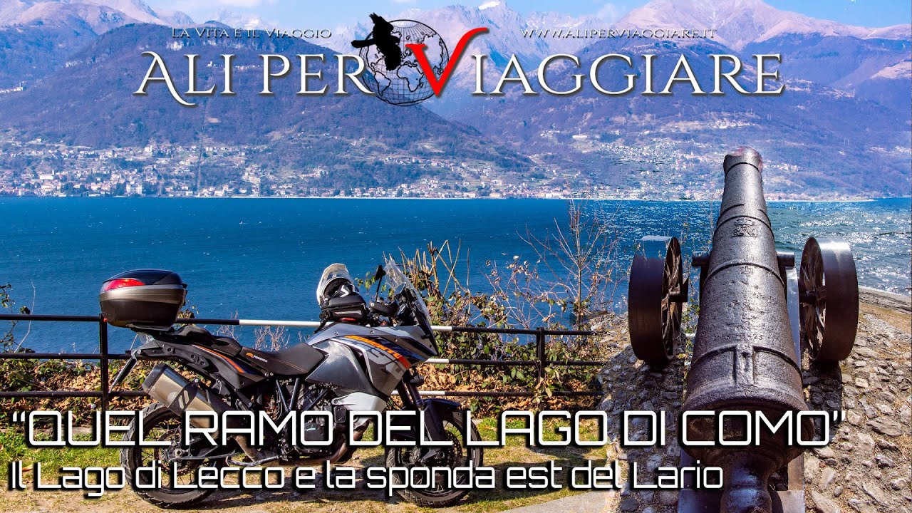 Su quel ramo del lago di Como - Il ramo di Lecco