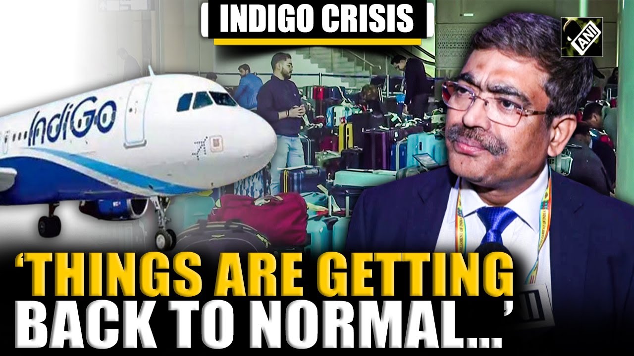 &ldquo;Worst is over&hellip;things are getting back to normal&rdquo;, Civil Aviation Secretary on IndiGo crisis