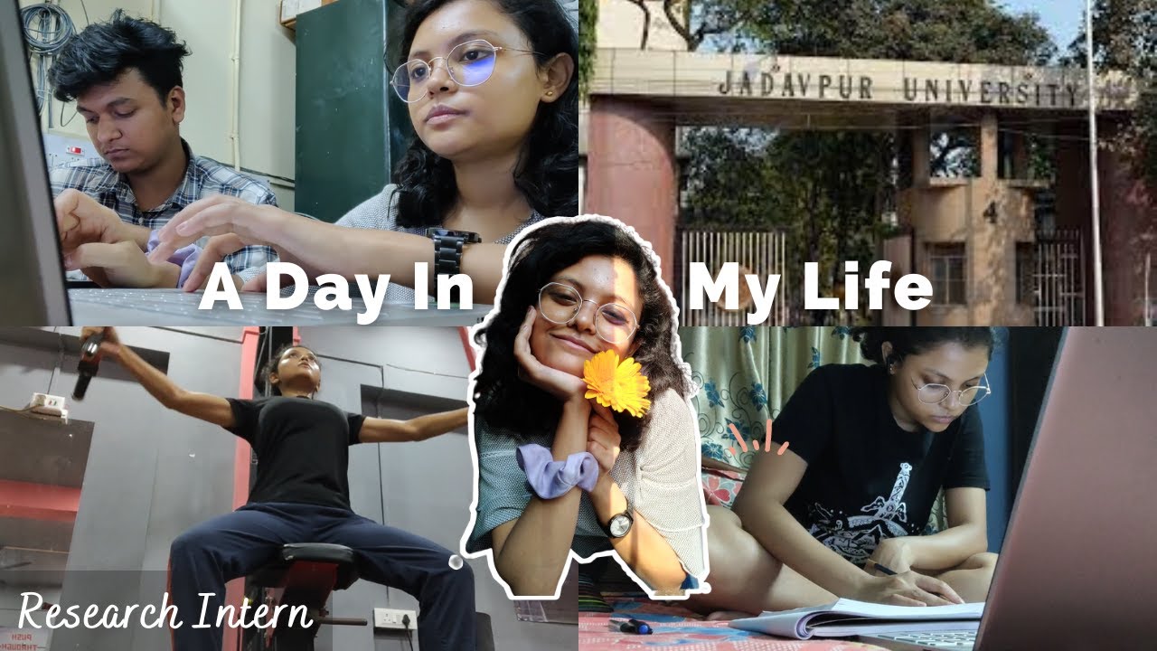 A Day in my Life as a Research Intern || Jadavpur University