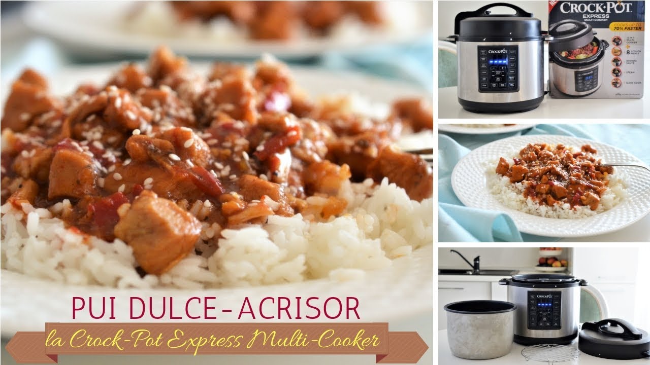 Reteta Pui dulce-acrisor | Review Crock-Pot® Express Multi-Cooker