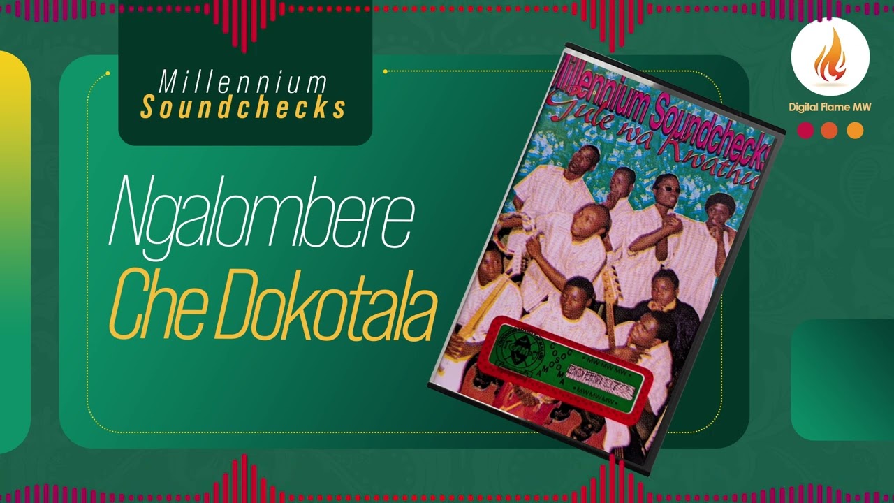 Millennium Soundchecks - Ngalombere Che Dokotala