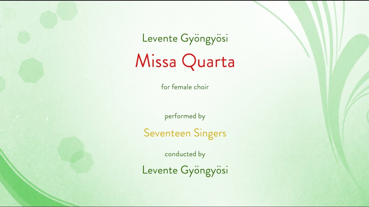 Gyöngyösi: Missa Quarta
