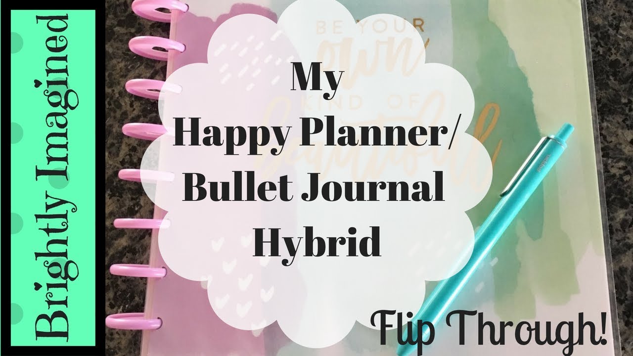 My Big Happy Planner / Bullet Journal Hybrid | Flip Through