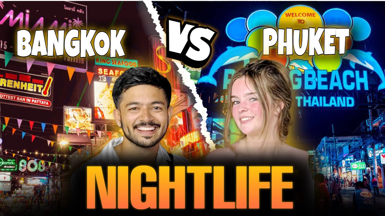 Bangkok vs Phuket Nightlife 🇹🇭 Which is Better for Indians? (2026) | Full Comparison
