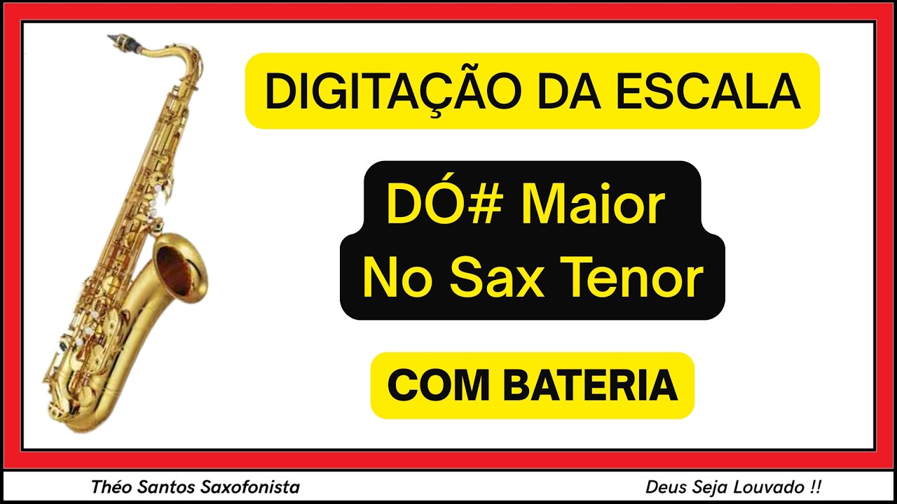 ESCALA DE DÓ# MAIOR NO SAX TENOR COM BATERIA
