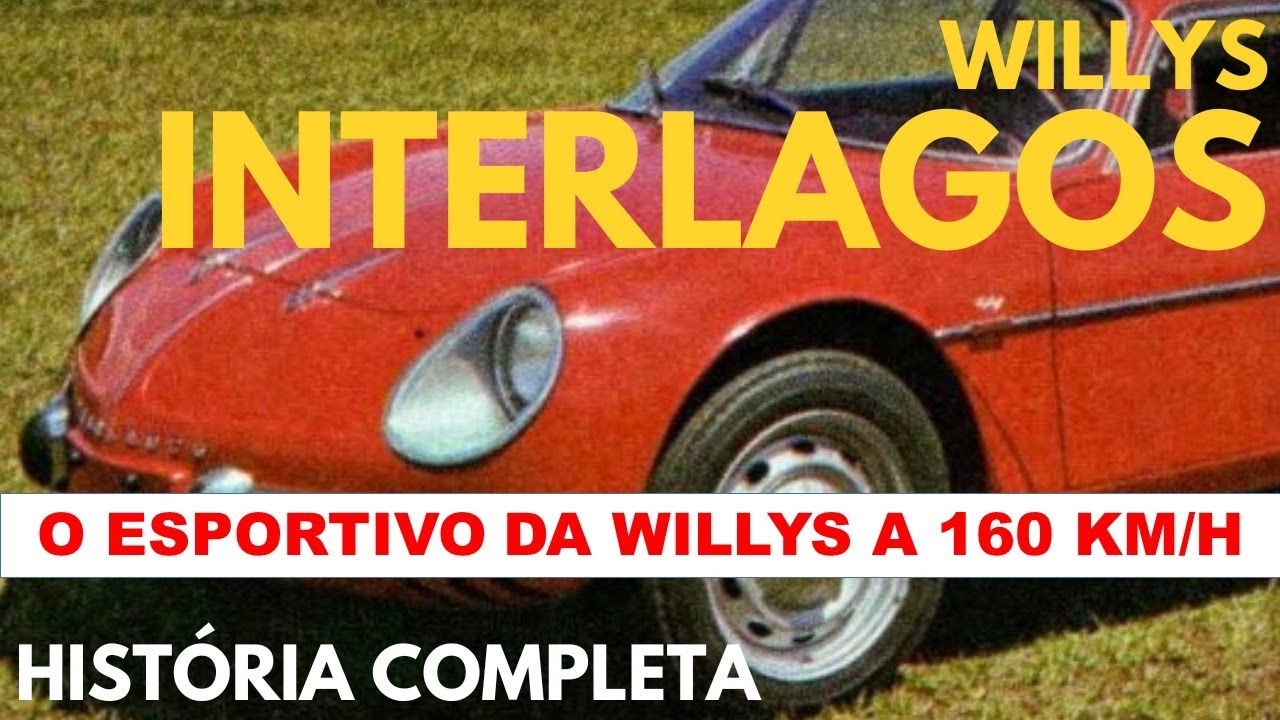 HISTÓRIA DO WILLYS INTERLAGOS