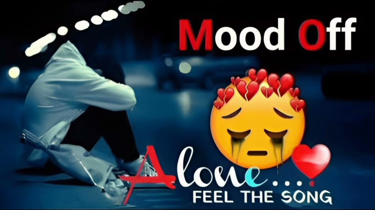 Broken Feelings 💔 | Heart Touching Sad Songs | Feel The Pain | Alone But Strong 😔✨