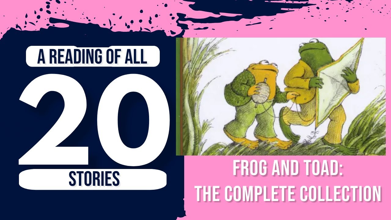🐸 Frog And Toad: The Complete Collection by Arnold Lobel // ALL 20 Stories